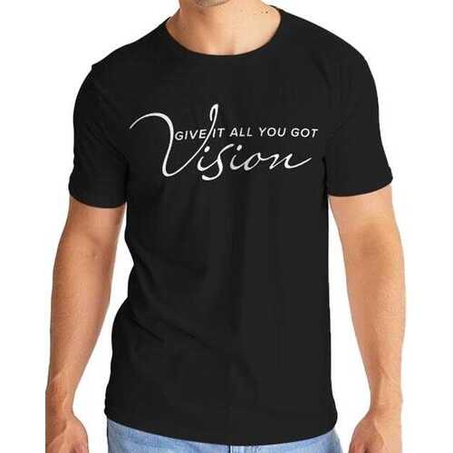 Vision, Give it all you got Mens Black T-Shirt
