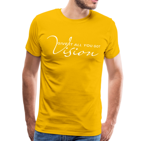 "VISION Give it all you got" Classic Mens T-Shirt