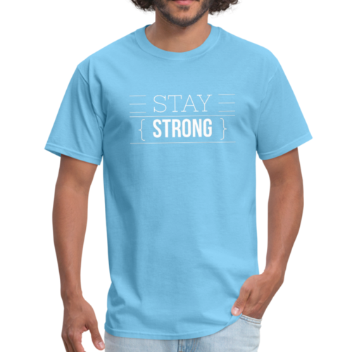 Mens T-Shirts, Stay Strong Graphic Text Style Shirt