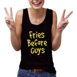 Fries Before Guys Women Funny Tank Top
