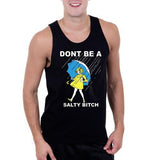 DONT BE A SALTY BITCH-Men Witty Tank Top Black Color Sizes S-XXXL